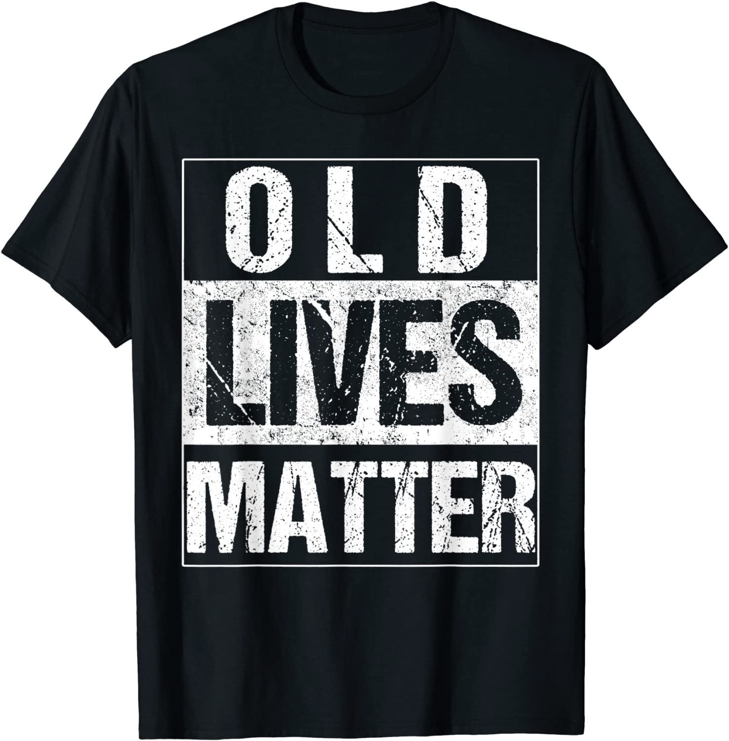 Old Lives Matter Elderly TShirt 40th 50th 60th 70th Birthday T-Shirt