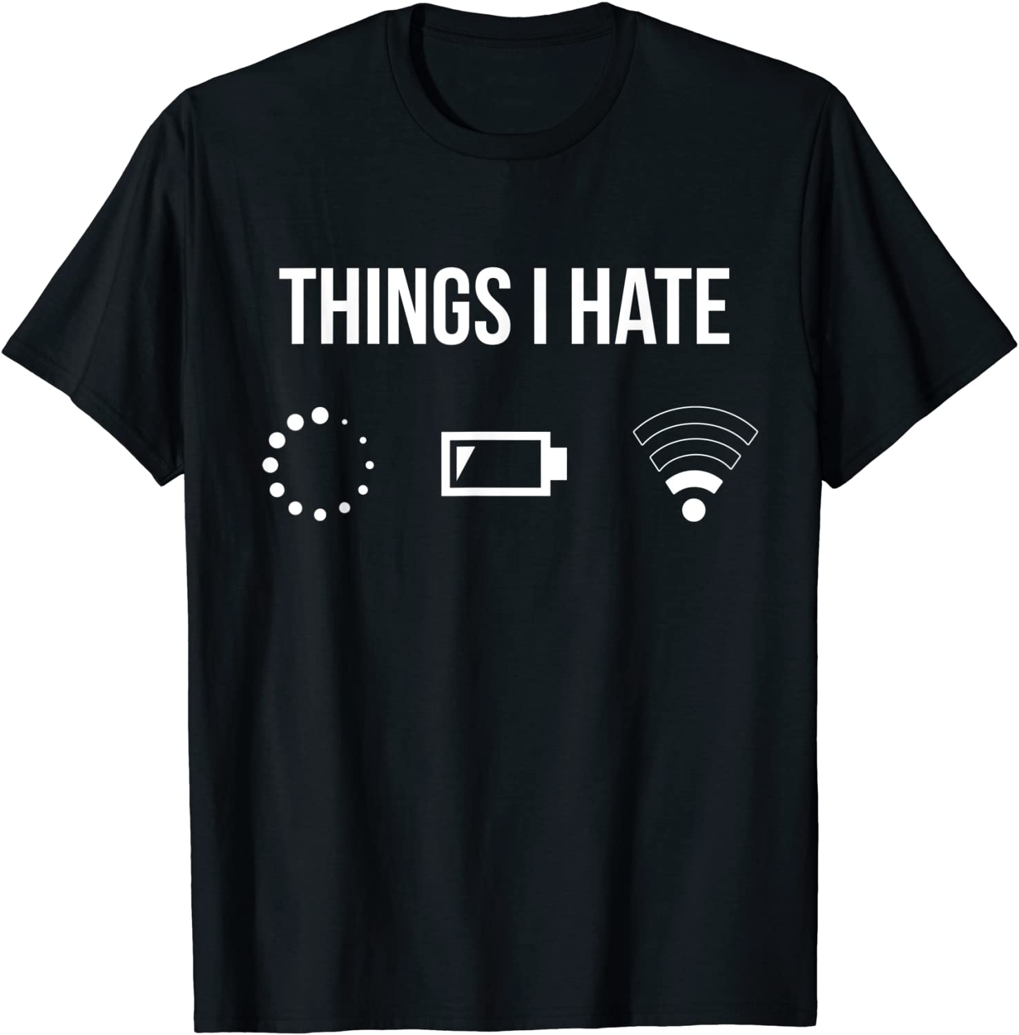 Things I Hate Programmer Outfit Gamer Fun Gift Idea T-Shirt
