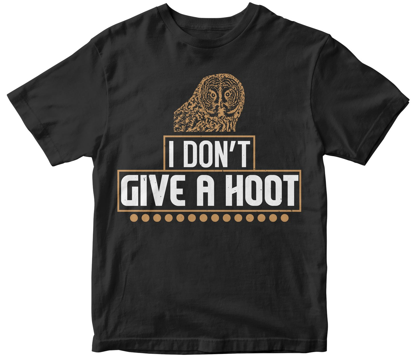I Don T Give A Hoot