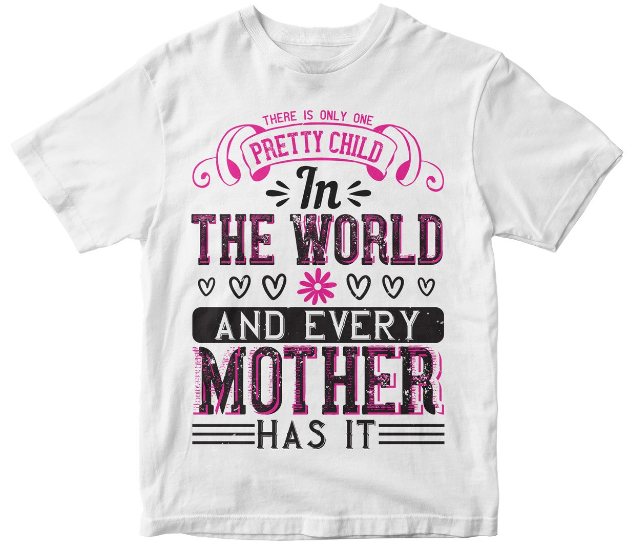 There Is Only One Pretty Child In The World, And Every Mother Has It
