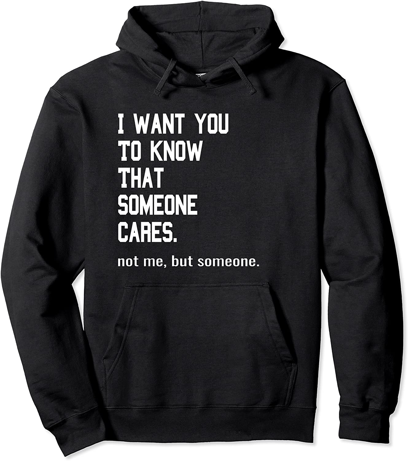 Funny Sarcastic Hoodie - Someone Cares Not Me But Joke Pullover Hoodie