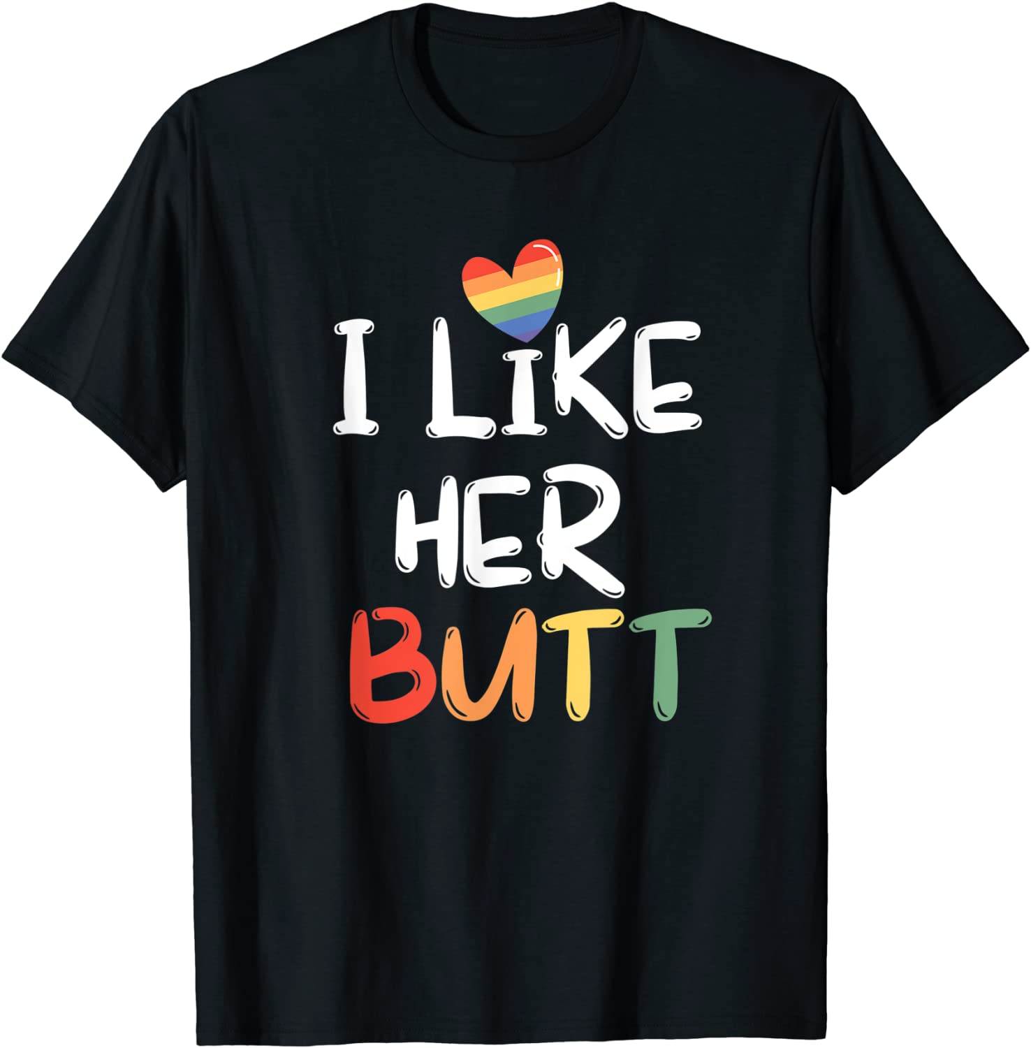 LGBT Lesbian Matching Couples Compliment I Like Her Butt T-Shirt