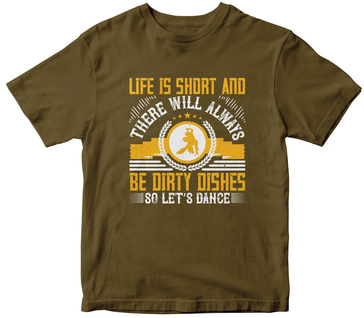 Life Is Short And There Will Always Be Dirty Dishes, So Let’S Dance