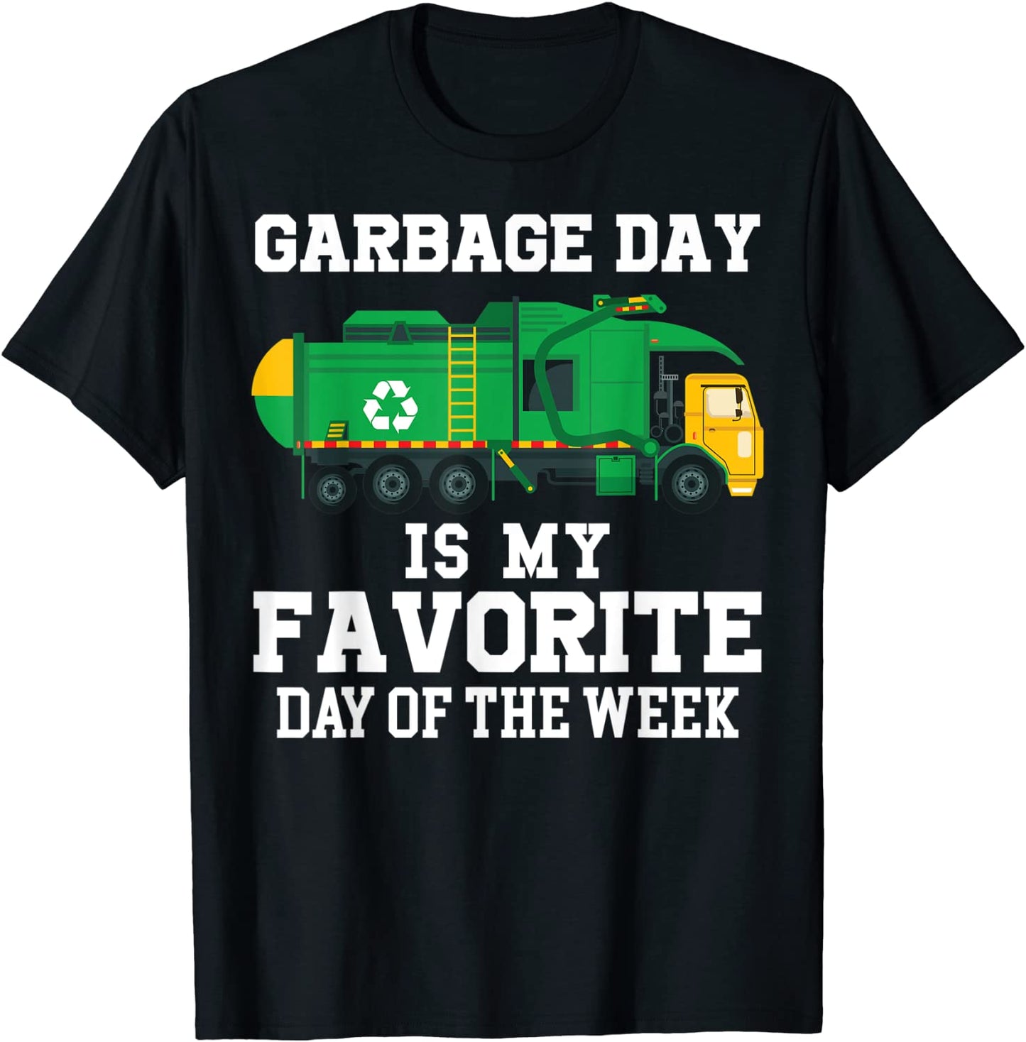 Garbage Day Is Favorite Trash Truck Kids Boys Toddlers Gift T-Shirt