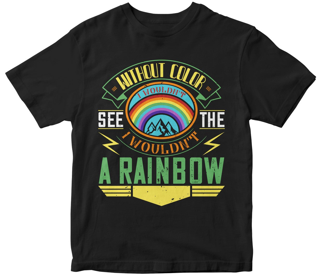 Without Color, I Wouldn'T See The Beauty In A Rainbow