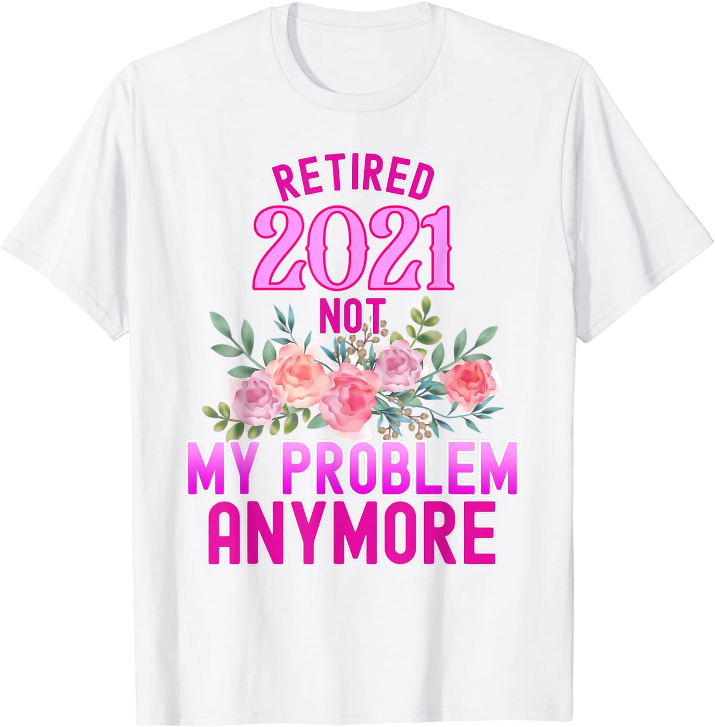 Retirement gifts for women 2021 Cute Pink Retired 2021 T-Shirt