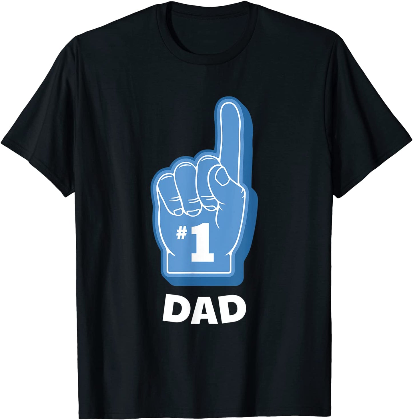 Mens 1 Sports Dad Funny Fathers Day Foam Finger Biggest Fan T-Shirt