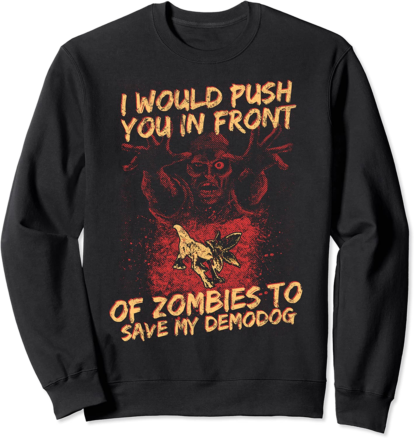 Funny Zombies Dustin Demodog Demogorgon Halloween Fan Gear Sweatshirt