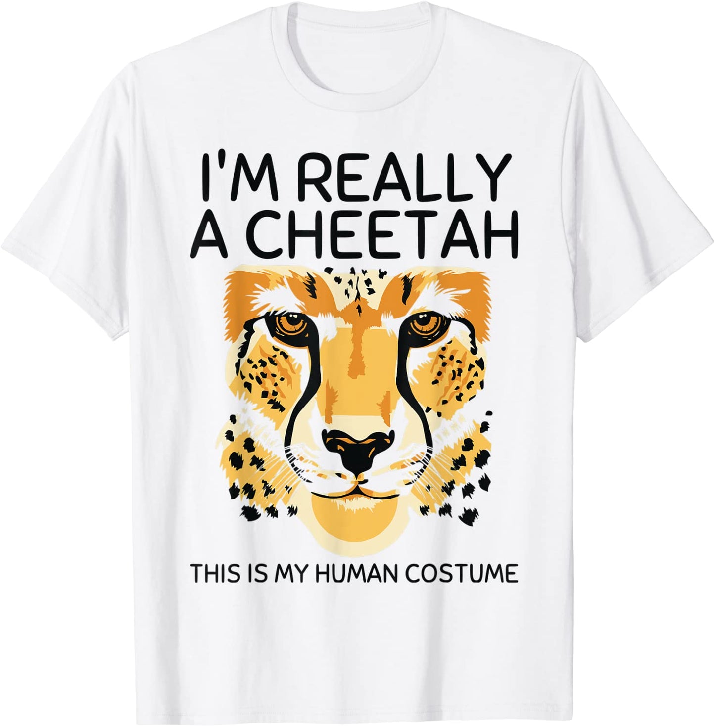 This Is My Human Costume Im Really A Cheetah Cute Gift T-Shirt