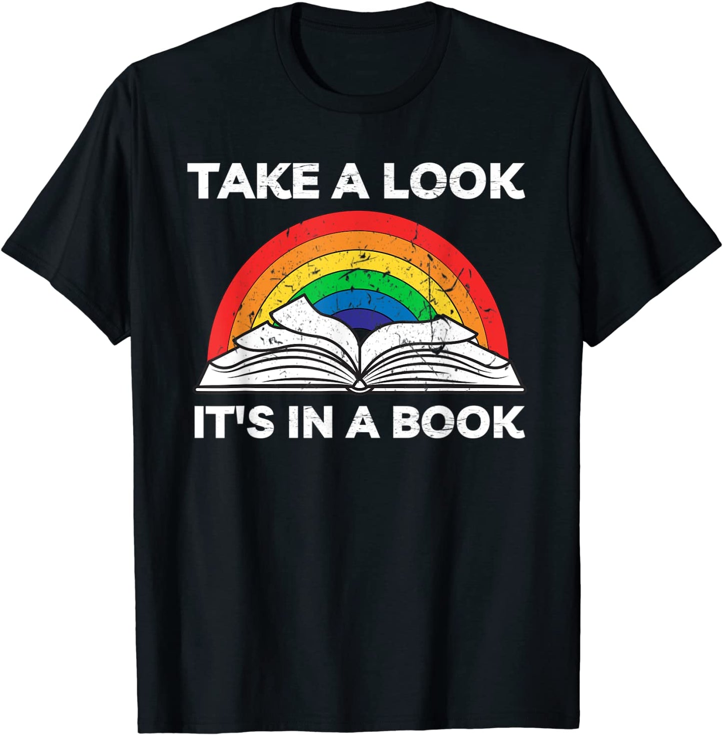 take a look its in a book reading vintage retro rainbow T-Shirt