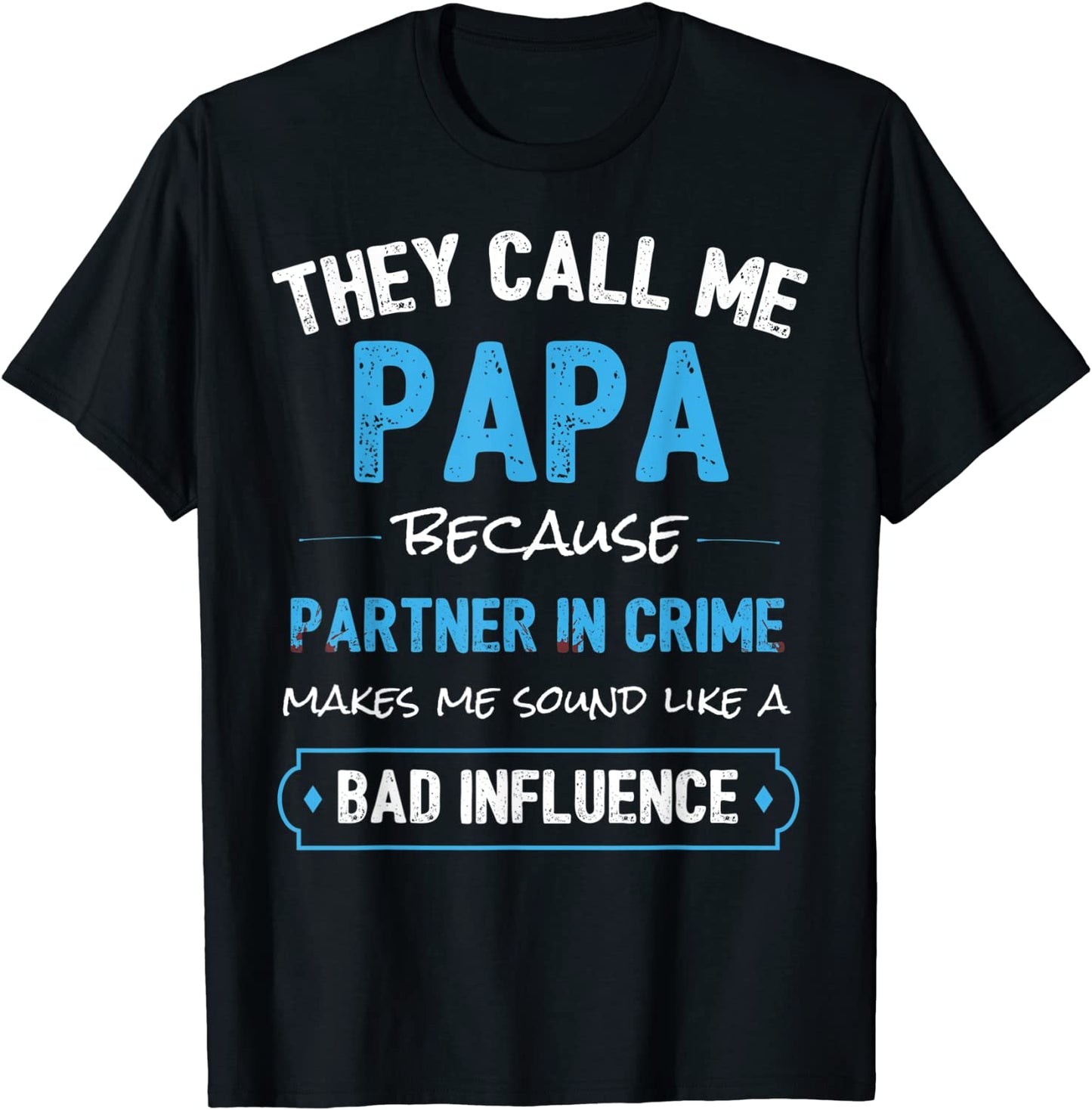Funny Grandpa Gifts Shirts Papa Partner In Crime Shirt T-Shirt