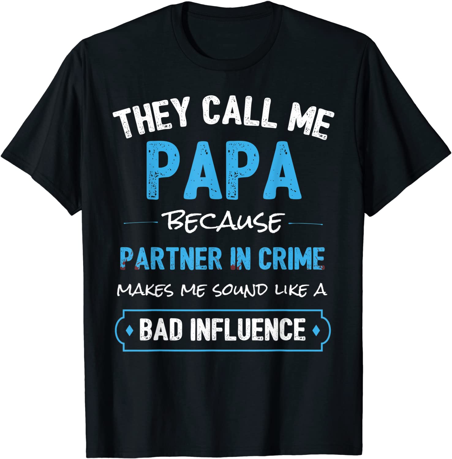 Funny Grandpa Gifts Shirts Papa Partner In Crime Shirt T-Shirt