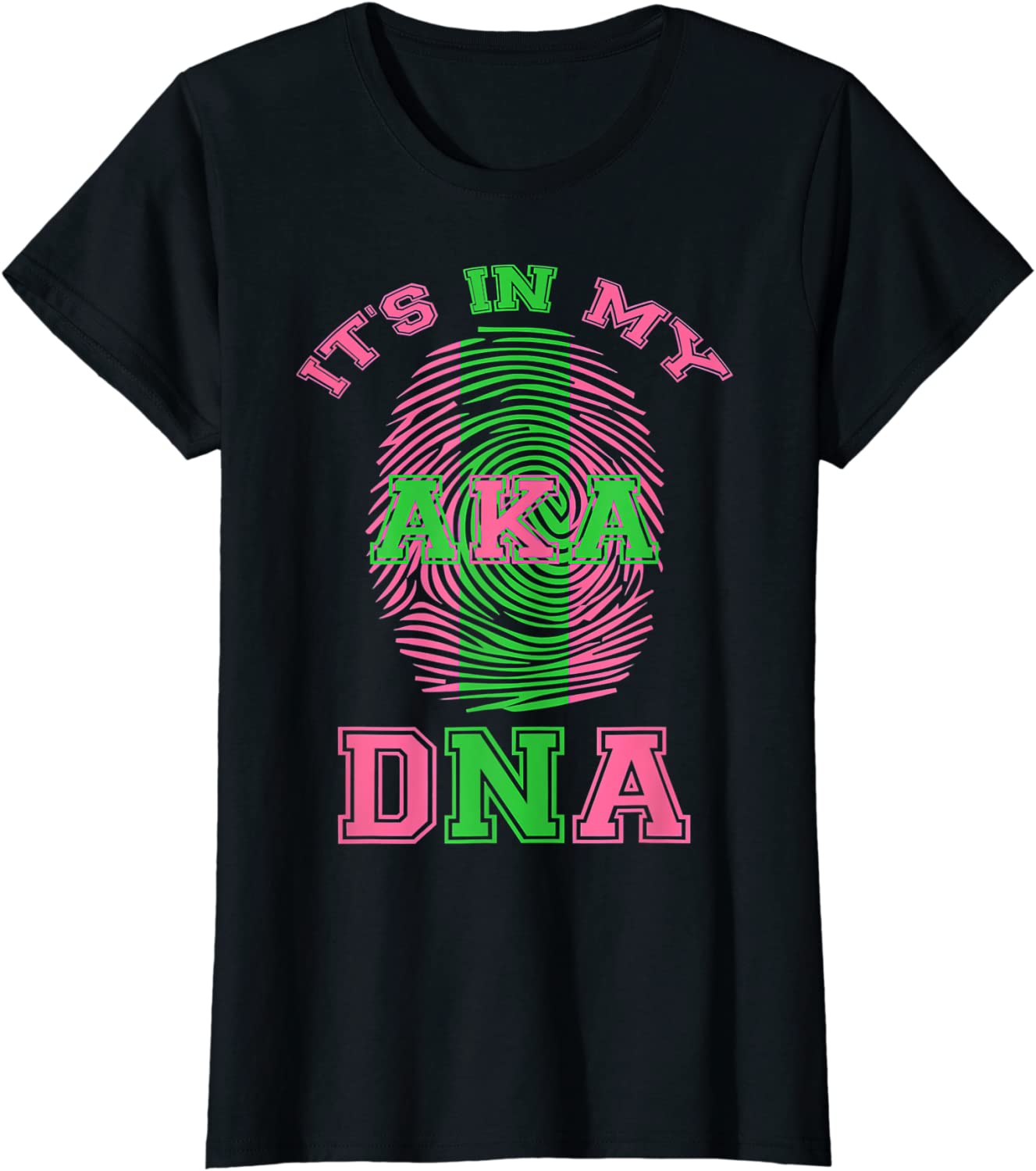 Womens Its In My DNA Aka Paraphernalia Sorority T-Shirt