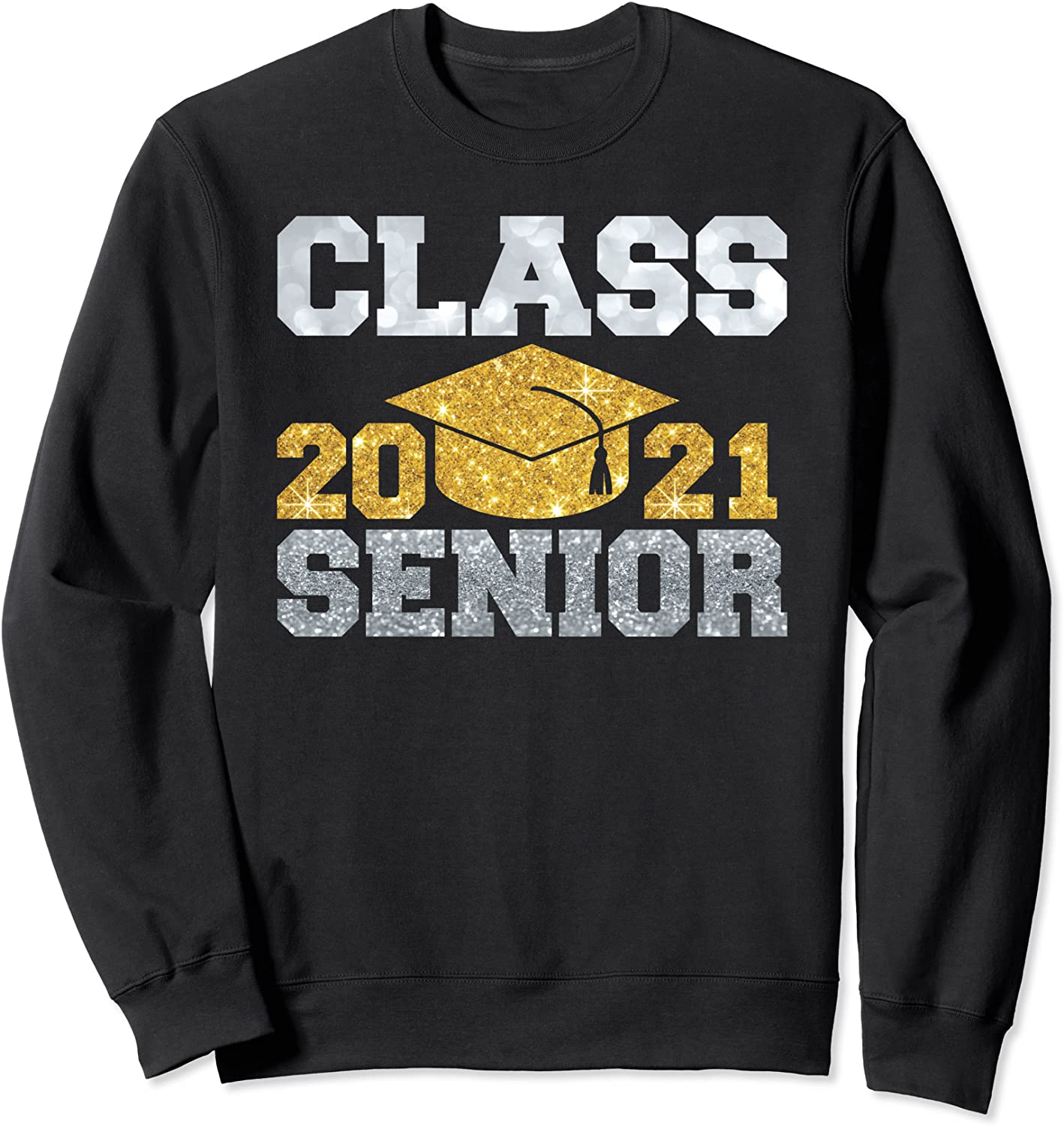 Class 2021 Senior High School Graduate Cap Funny Humor Gift Sweatshirt