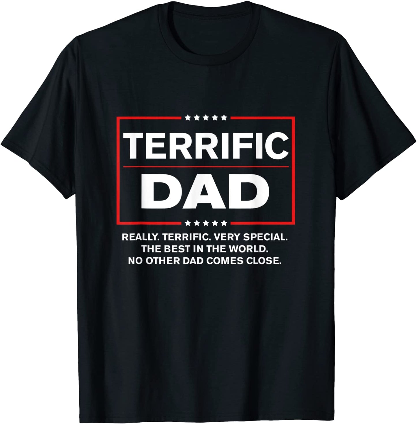 Terrific Dad - Funny Donald Trump Fathers Day Gift T-Shirt