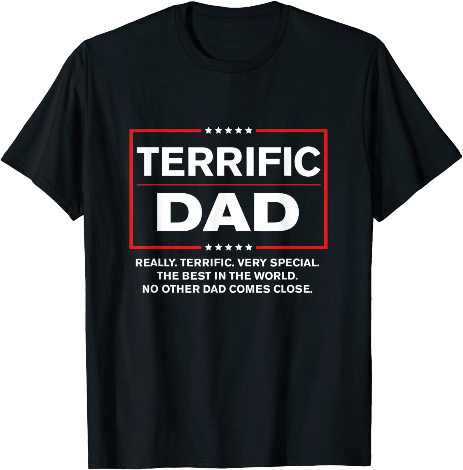 Terrific Dad - Funny Donald Trump Fathers Day Gift T-Shirt