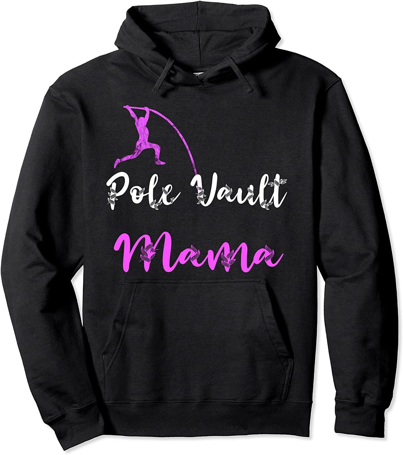 Pole Vault Mama Track And Field Mother Vaulter Vaulting Mom Pullover Hoodie