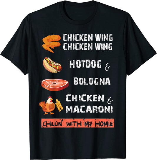 Chicken Wing Chicken Wing Hot Bologna Song Lyric T-Shirt T-Shirt