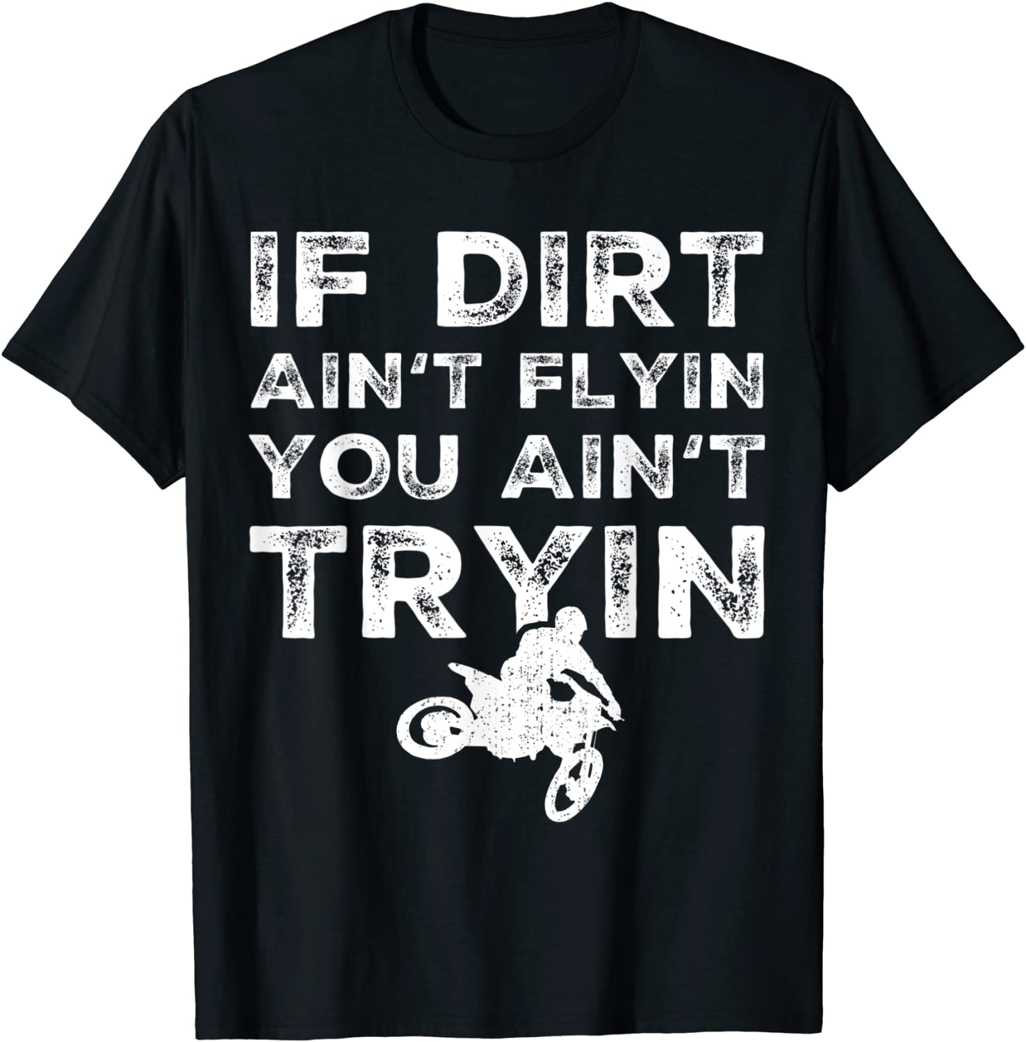 Funny Dirt Bike Rider Gift Supercross MX Motocross Ride T-Shirt