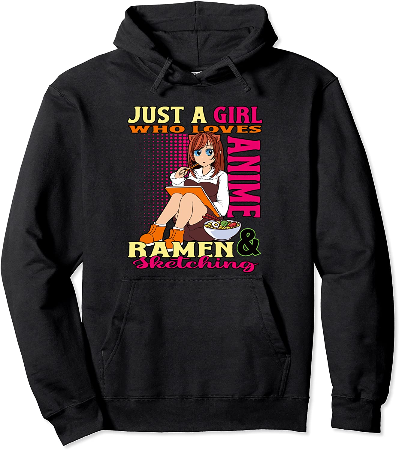 Just A Girl Who Loves Anime Ramen Sketching Teen Merchandise Pullover Hoodie