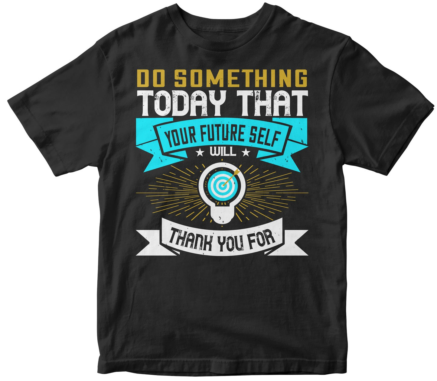 Do Something Today That Your Future Self Will Thank You For