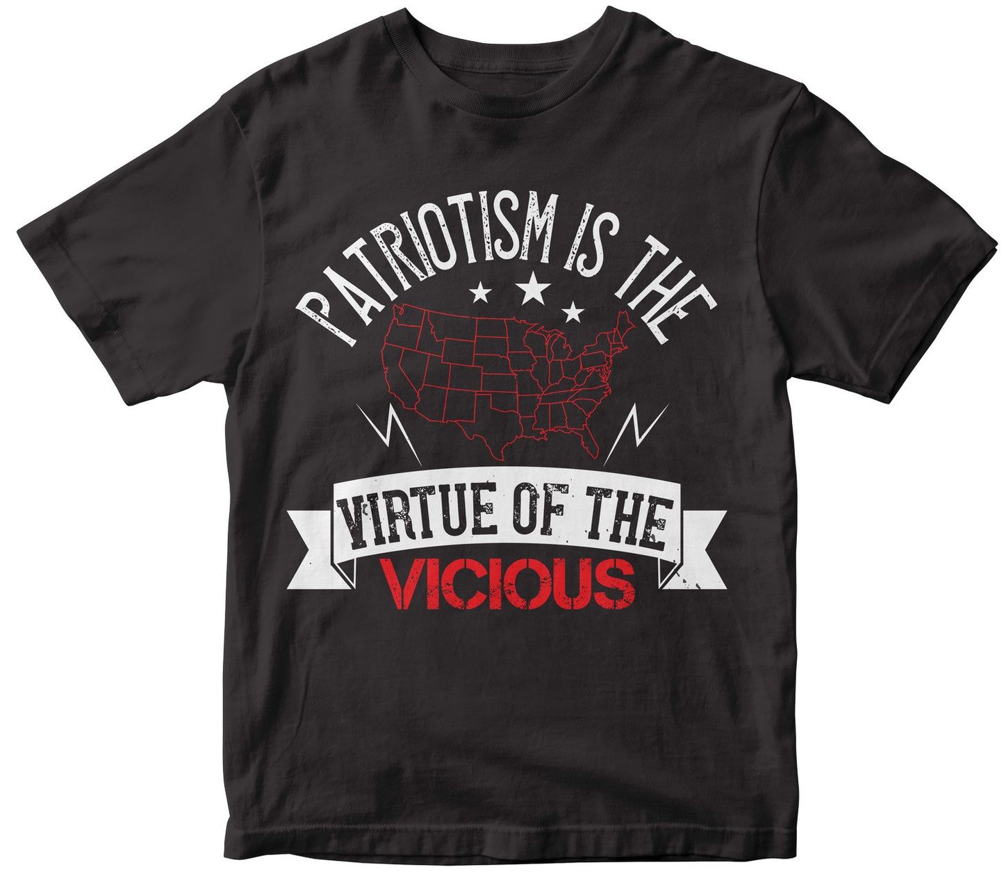 Patriotism Is The Virtue Of The Vicious