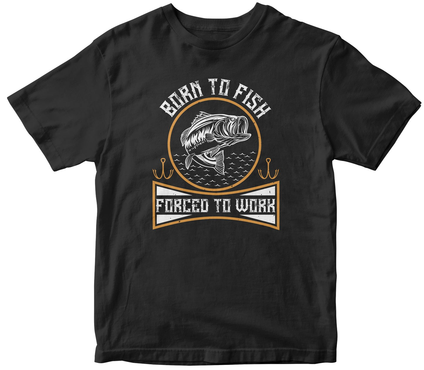 Born To Fish Forced To Work