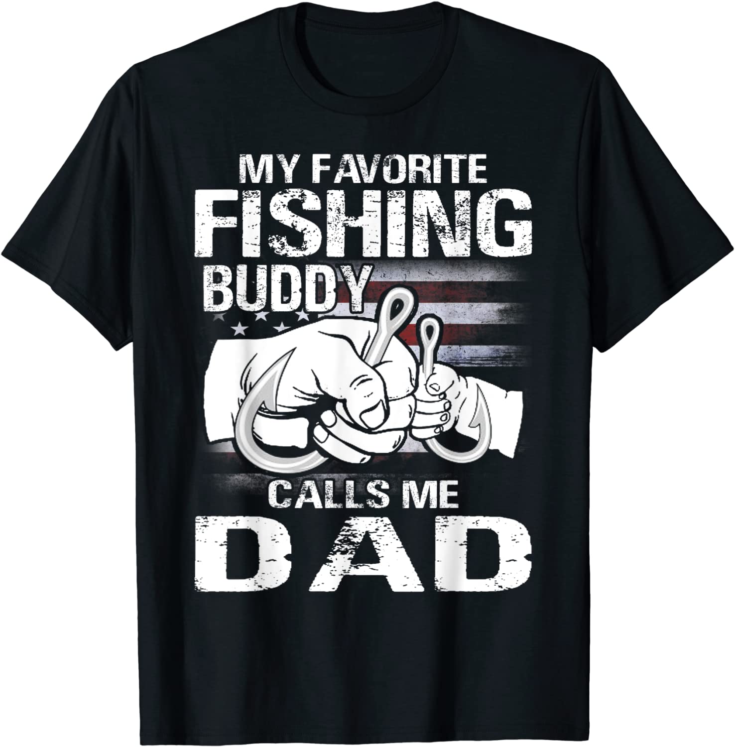 My Favorite Fishing Buddy Calls Me Dad T-Shirt