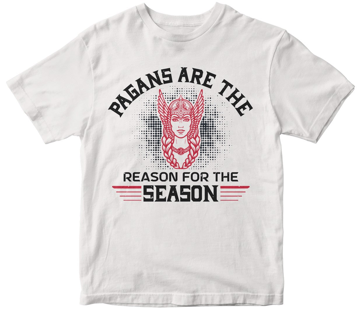 Pagans Are The Reason For