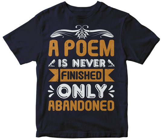 A Poem Is Never....