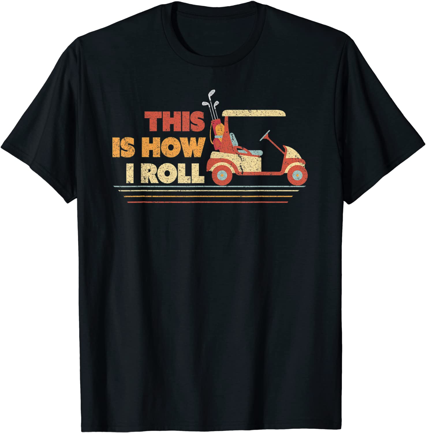 This Is How I Roll Shirt Gift For Dad Vintage Golf Cart T-Shirt