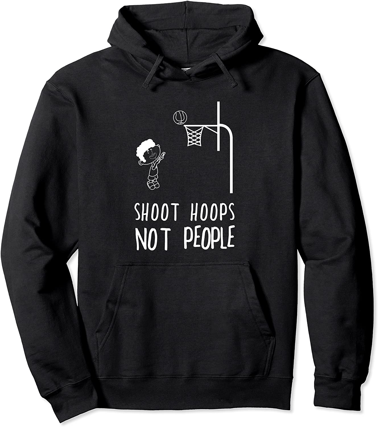 Shoot Hoops Not People Hoodie