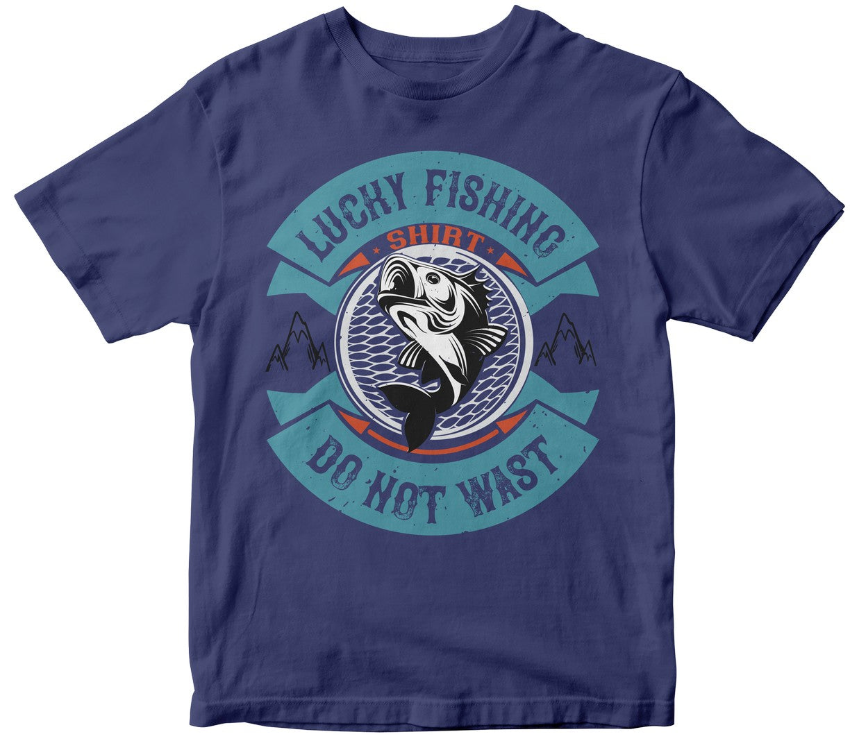 Lucky Fishing Shirt Do Not Wast