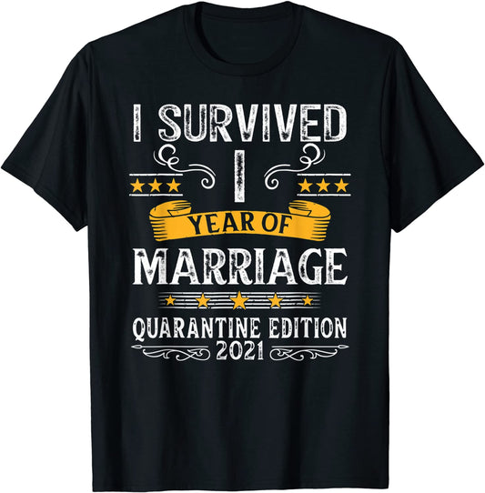 1st Wedding Anniversary Quarantine Gift First Year Couples T-Shirt