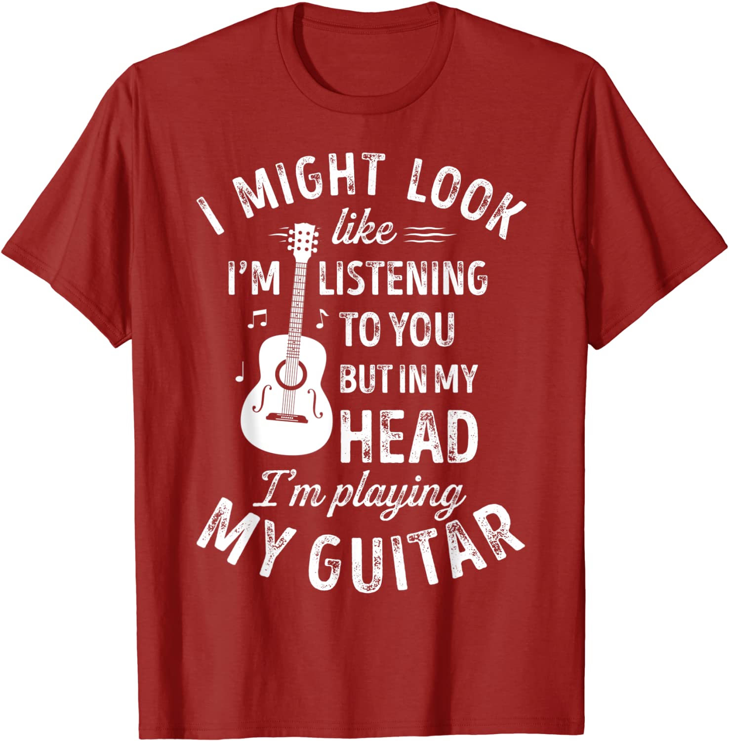 I Might Look Like Im Listening to You T shirt Music Guitar T-Shirt