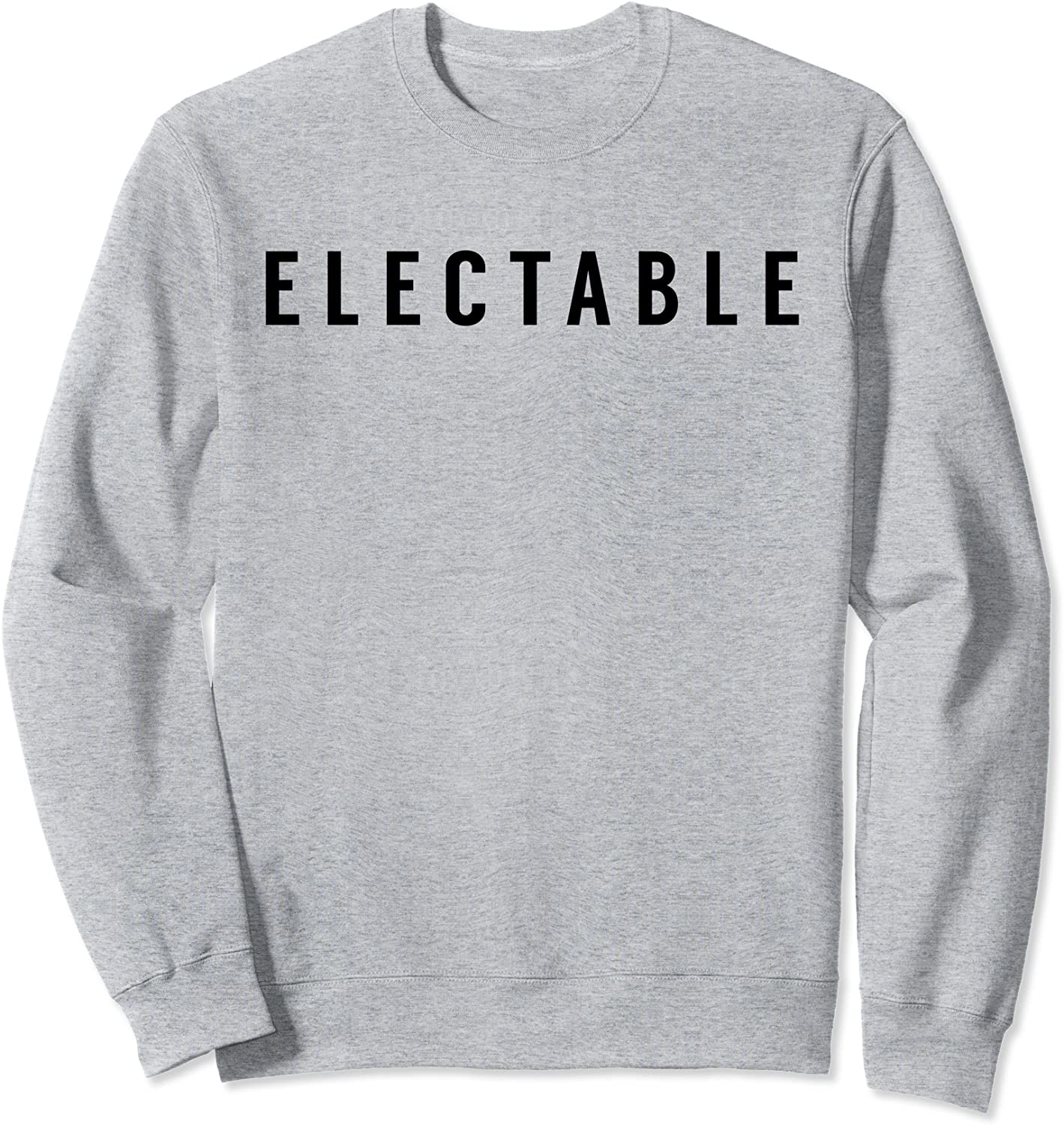 Electable Sweatshirt