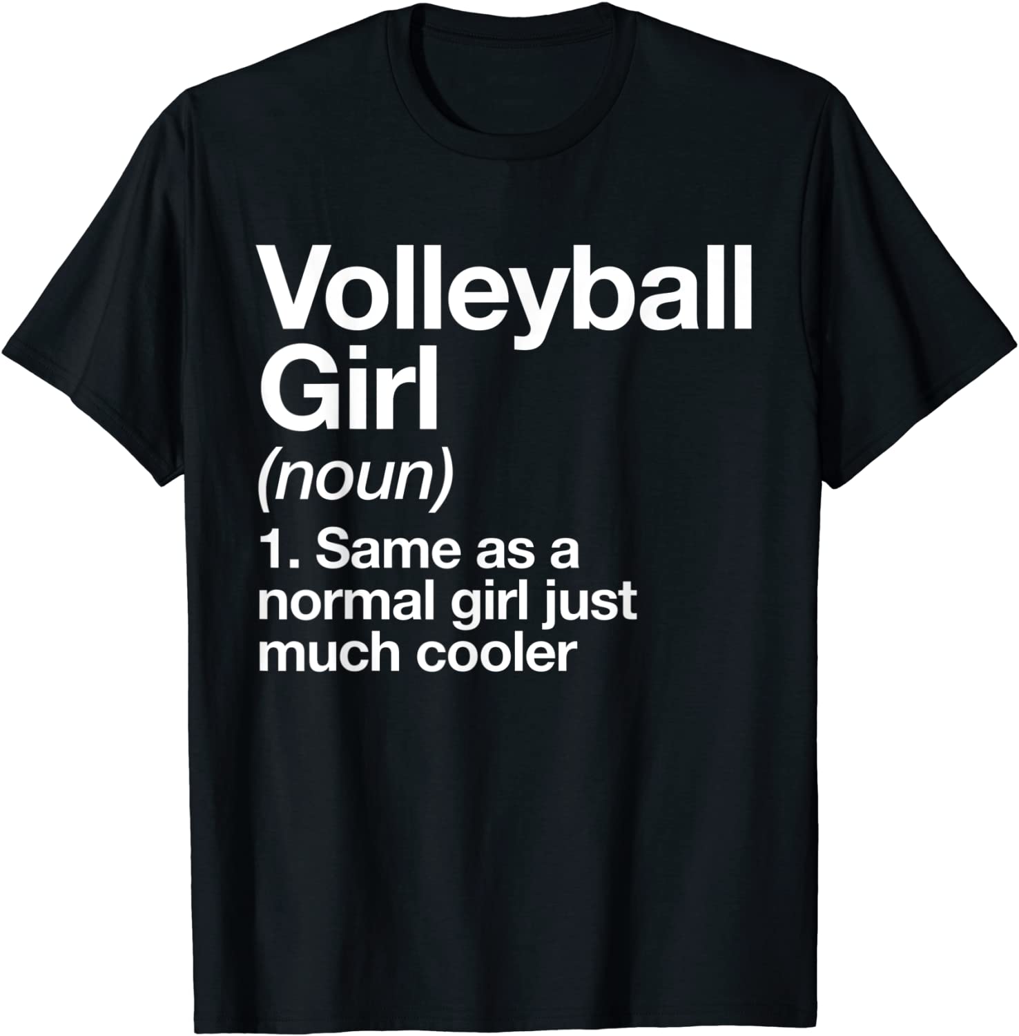 Volleyball Girl Definition T-shirt Funny Sassy Sports Tee