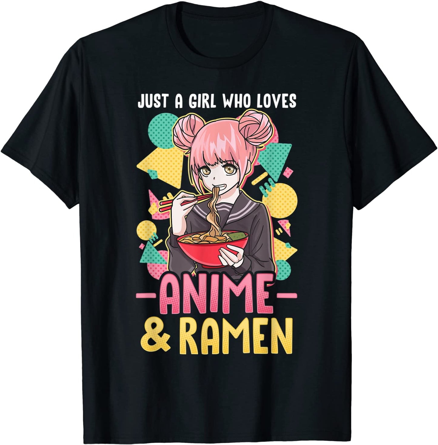Just A Girl Who Loves Anime And Ramen Shirt Women Girls Gift T-Shirt