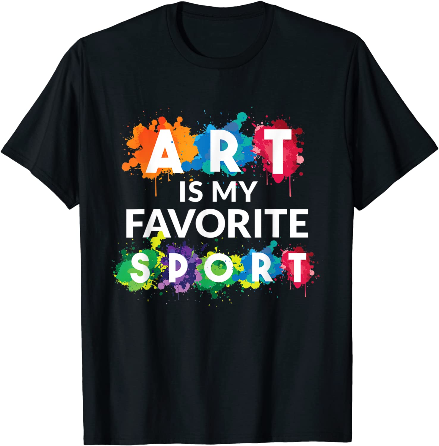 Art is my Favorite Sport Funny Gift Shirt Artist T-Shirt