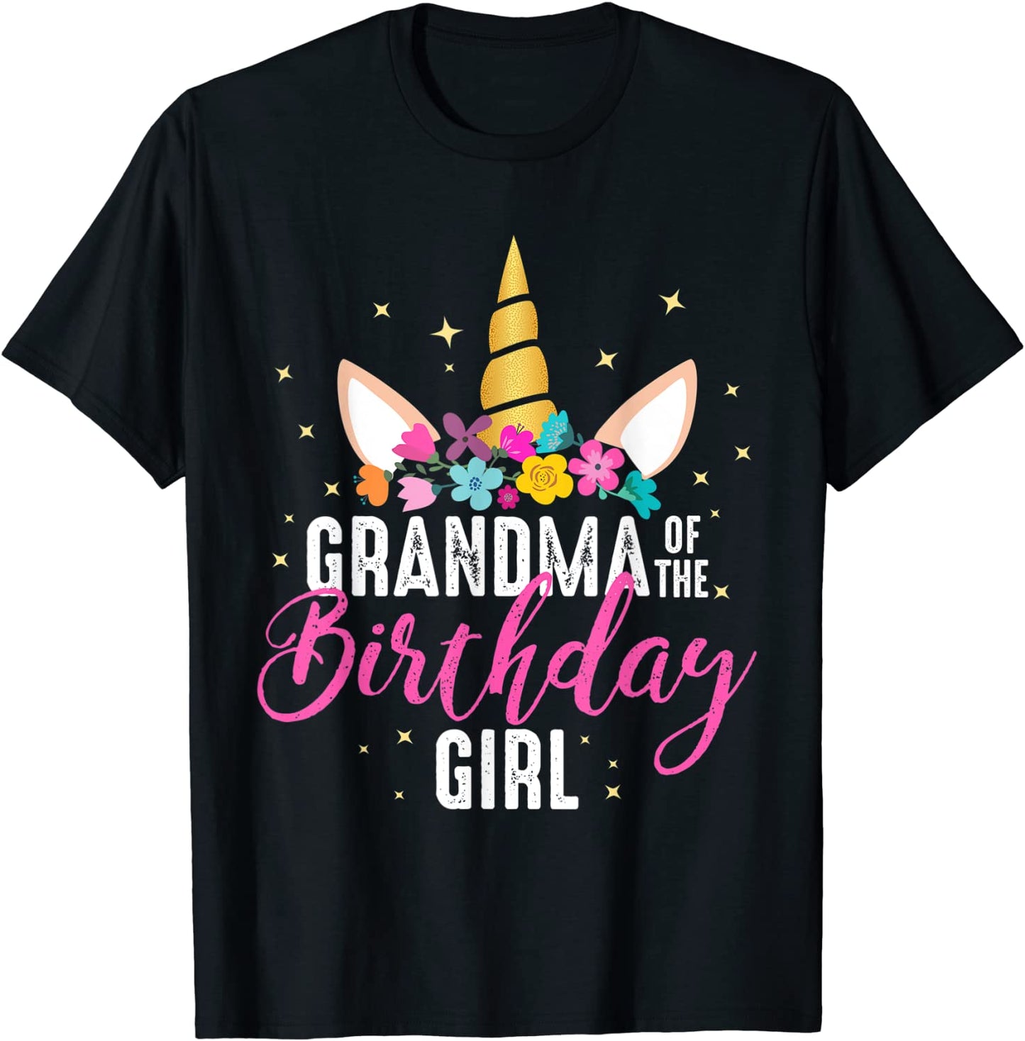 Grandma Of The Birthday Girl Grandma Gift Unicorn Birthday T-Shirt