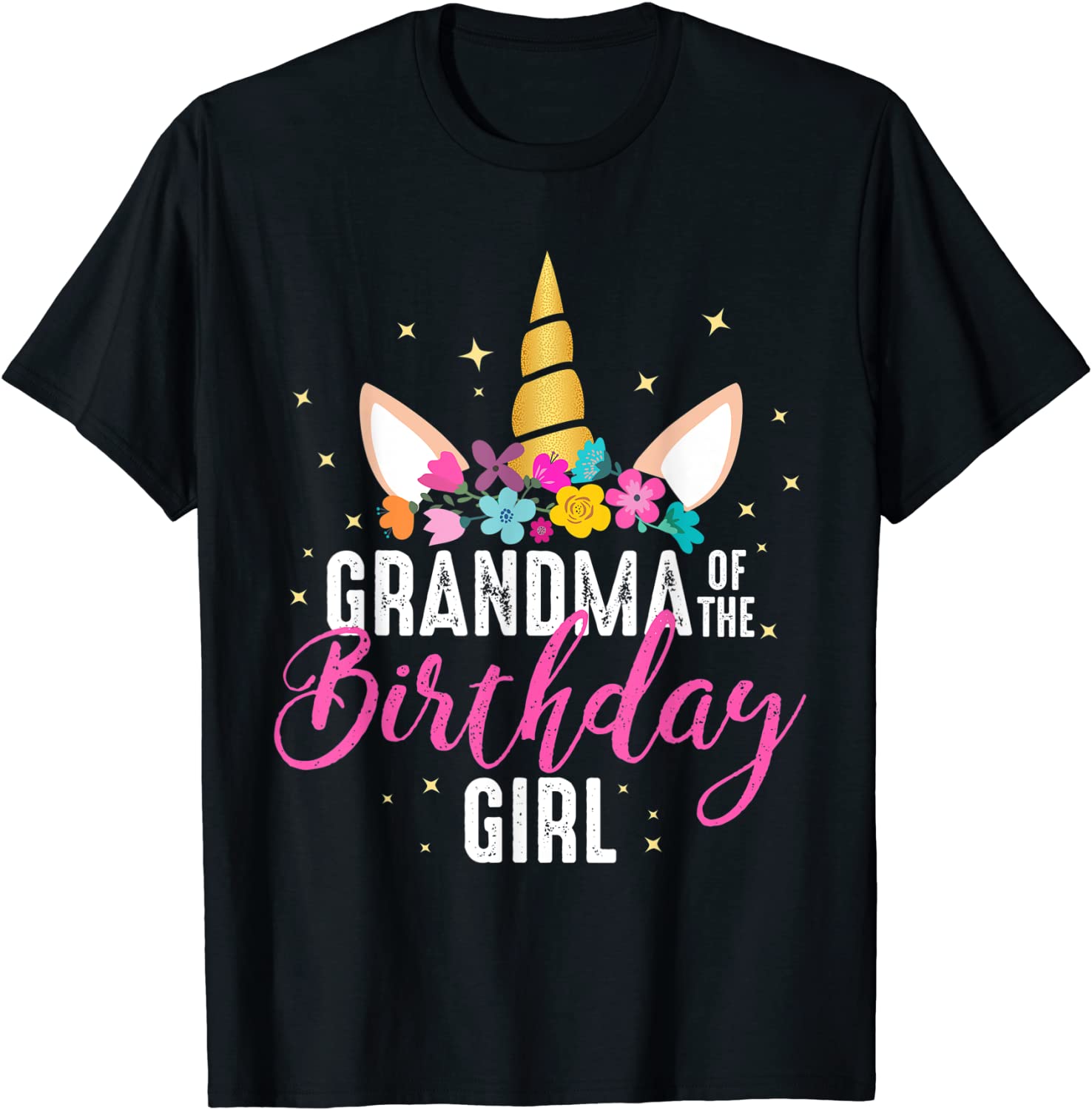 Grandma Of The Birthday Girl Grandma Gift Unicorn Birthday T-Shirt