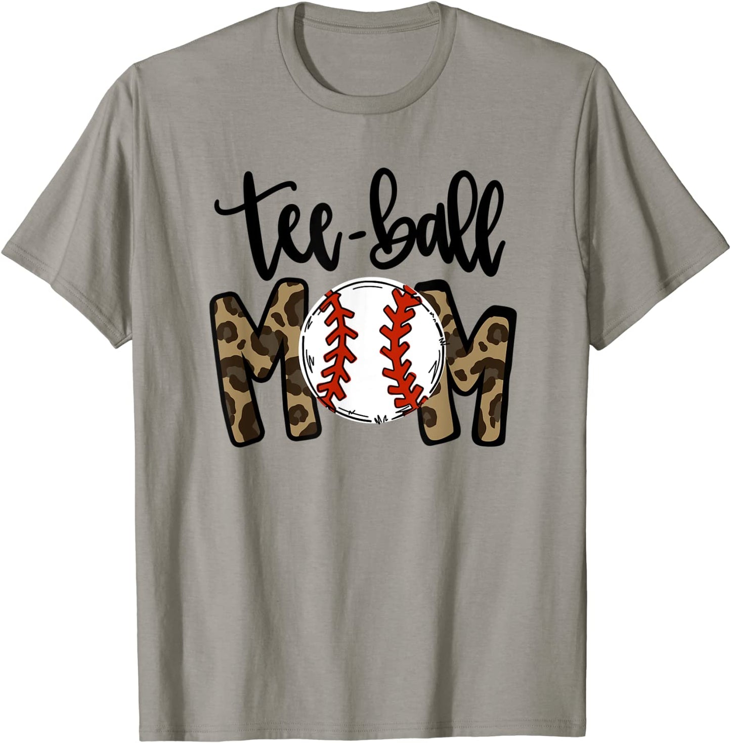 Teeball Mom Leopard Mom Funny Ball Mom Mothers Day Gift T-Shirt
