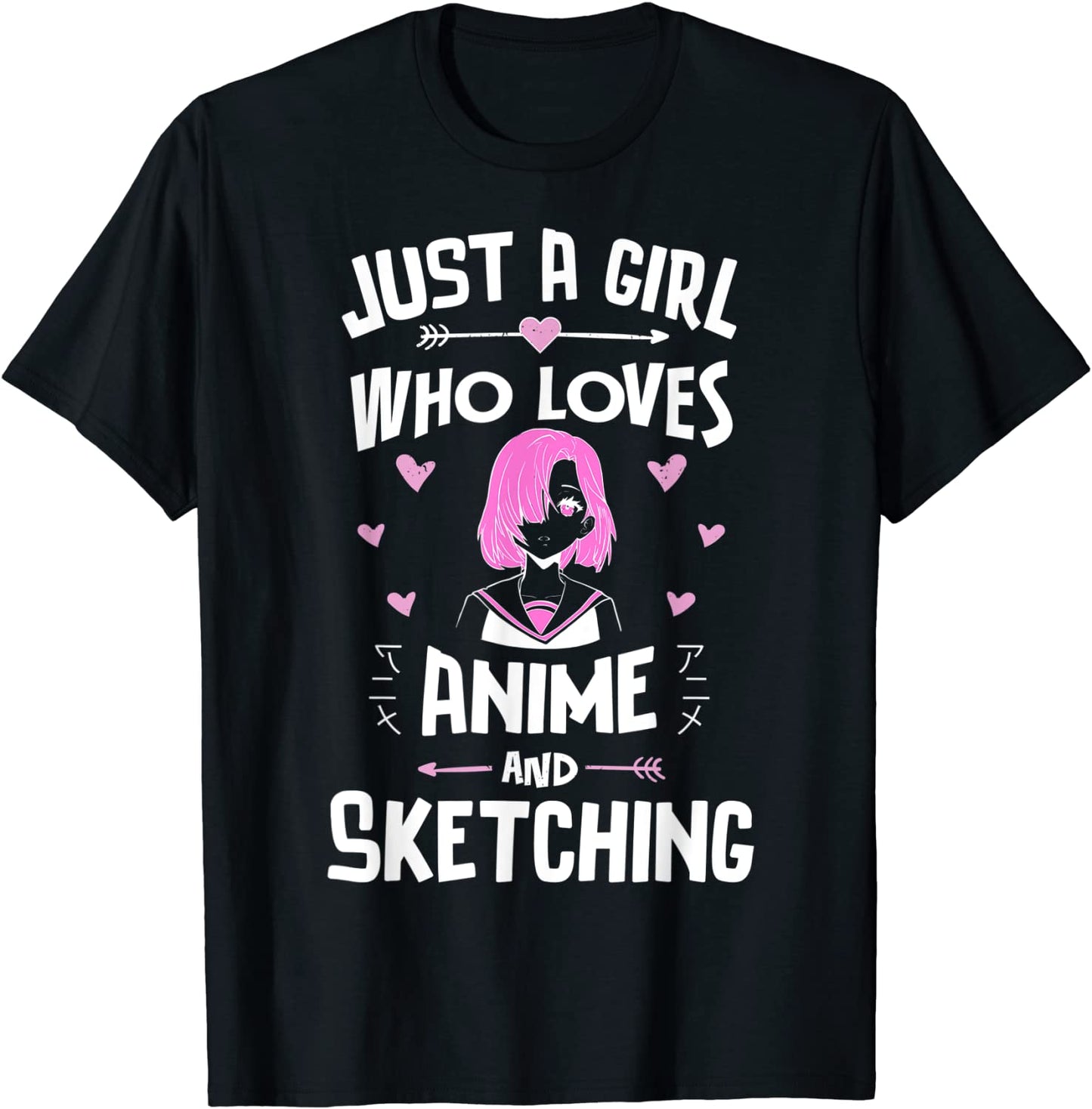 Anime And Sketching Just A Girl Who Loves Anime T-Shirt