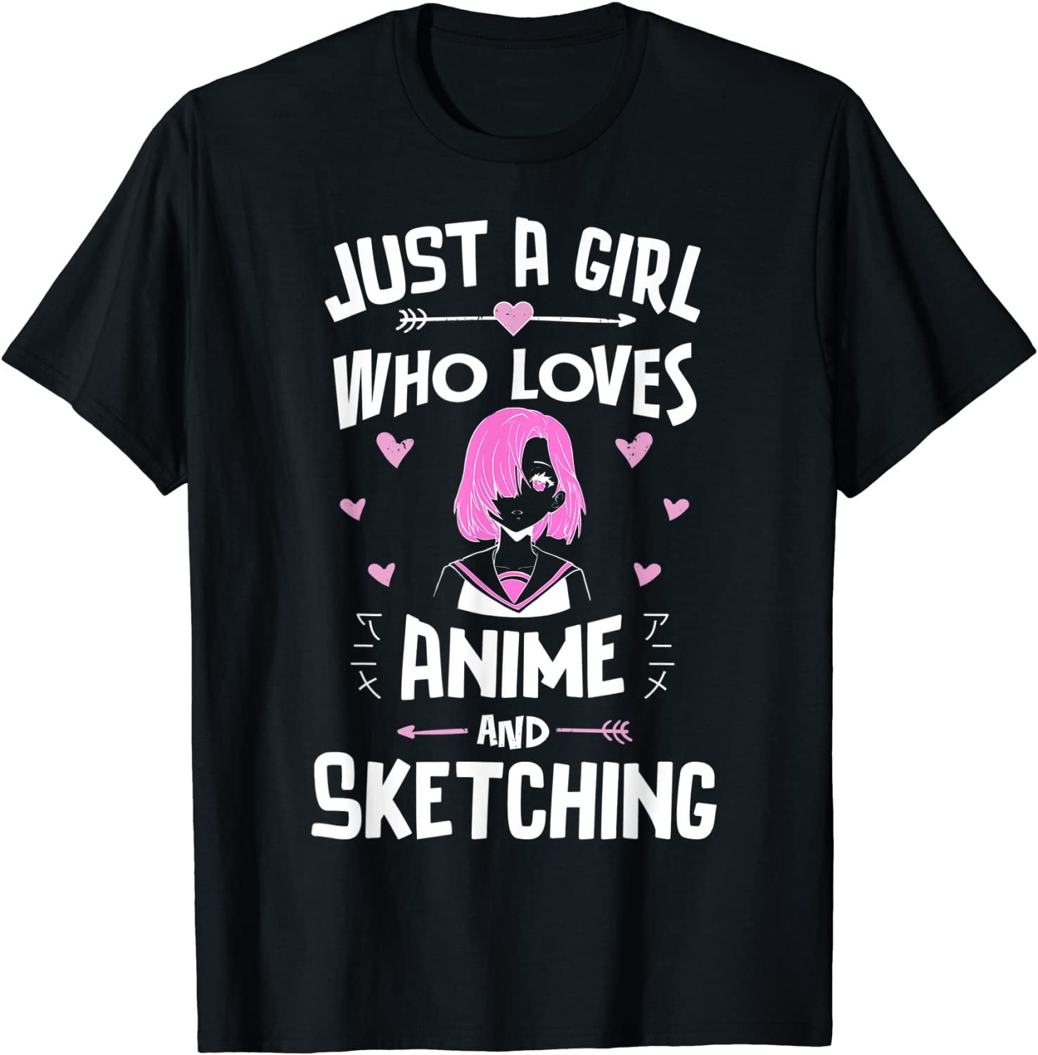 Anime And Sketching Just A Girl Who Loves Anime T-Shirt