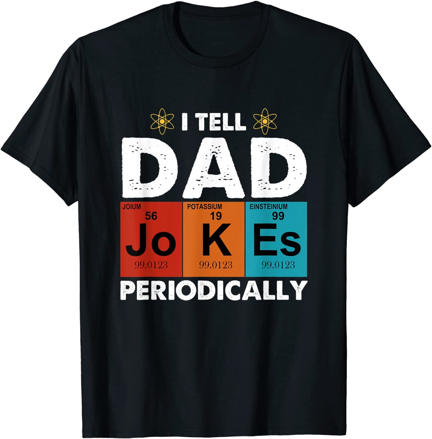 Vintage I tell dad jokes periodically T-Shirt
