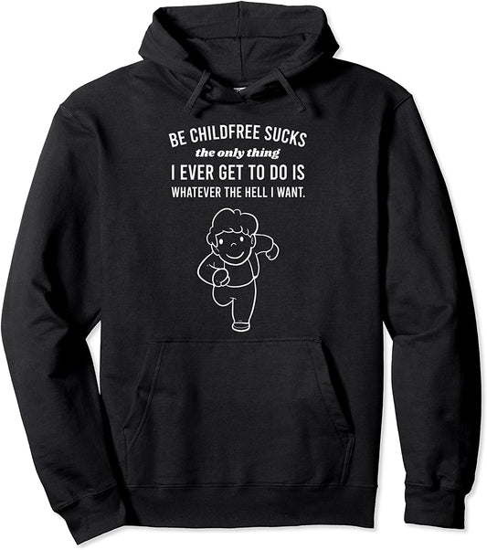 Childfree Young In heart Pullover Hoodie