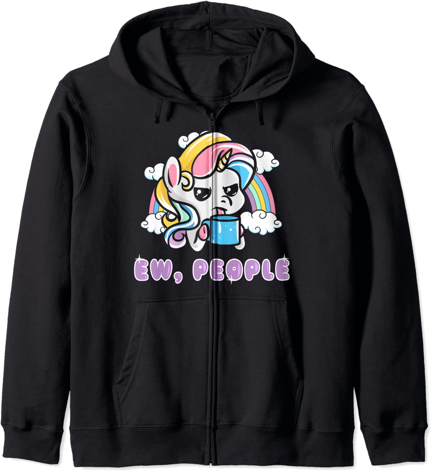 Unicorns Ew People Funny Unicorn Quotes Humor Sayings Gift Hoodie