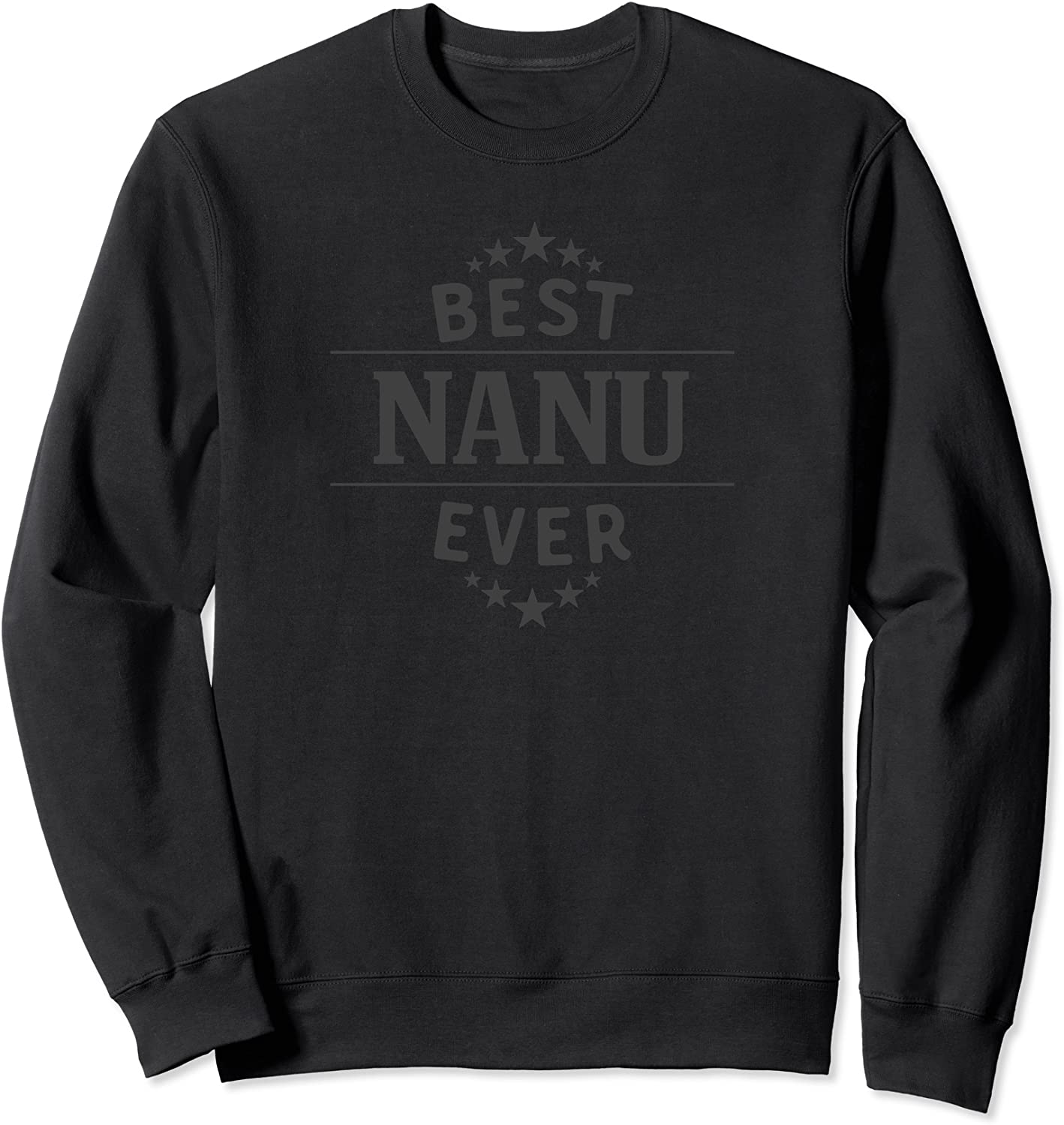 Best Nanu Ever Sweatshirt