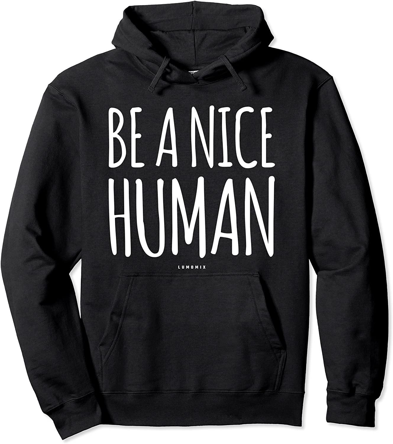 Be A Nice Human Hoodie Be Kind Inspirational Gift Sweatshirt