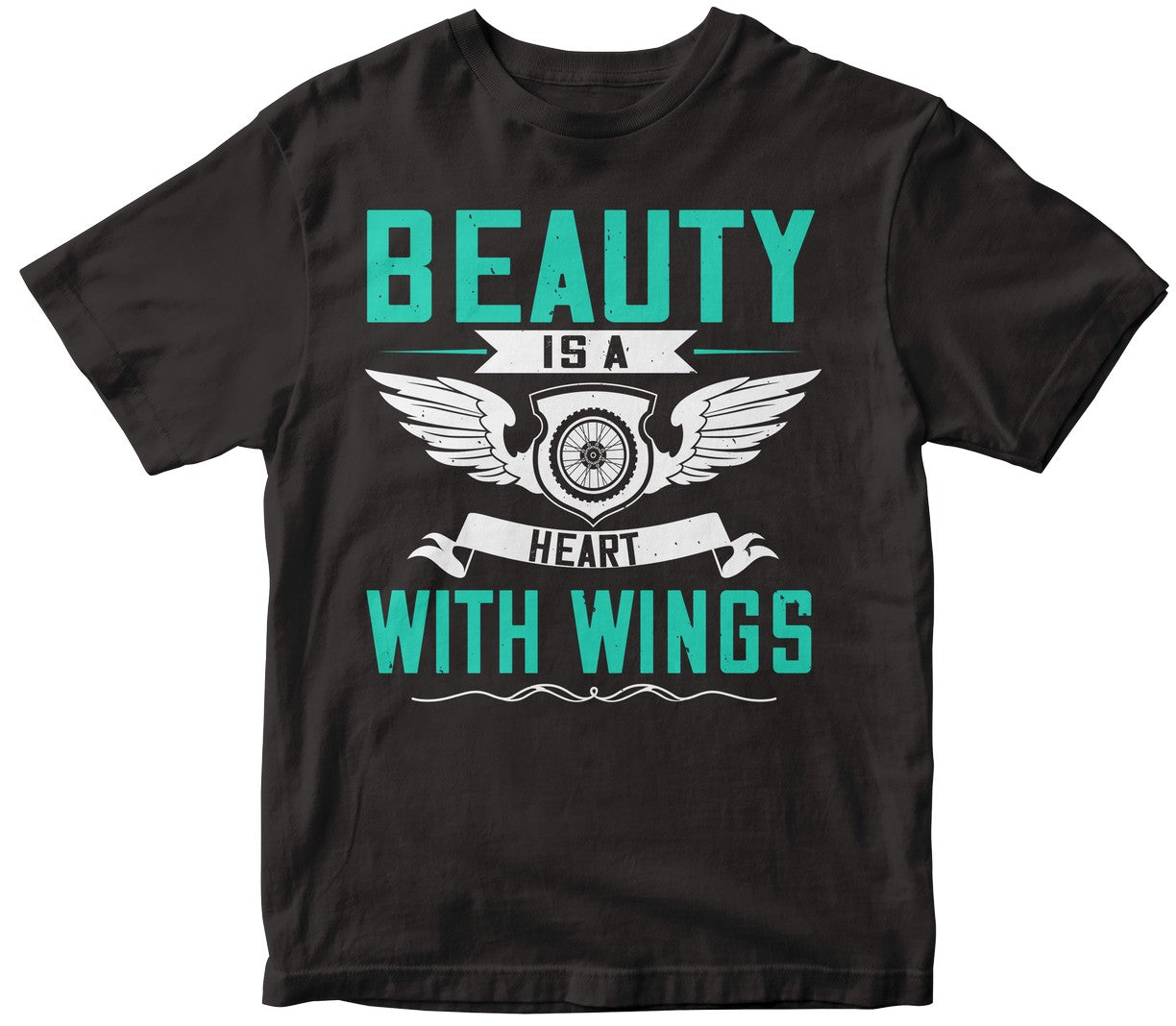 Beauty Is A Heart With Wings